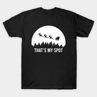 Funny That's My Spot Xmas Session, Santa on Sleigh Reindeer Humor Gift T-Shirt